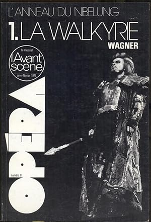 L'Avant-Scène Opéra, janv.-février 1977, numéro 8, Wagner, L'Anneau du Nibelung. 1. = La Walkyrie