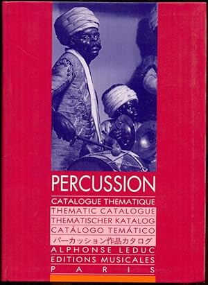 Musique pour percussion. Catalogue thématique = Thematic Catalogue = Thematischer Katalog = Catál...