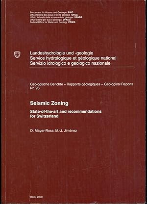 Seismic Zoning: State-of-the-art and recommendations for Switzerland [= Geologische Berichte = Ra...