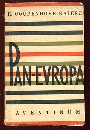 Pan-Evropa. V prekladu O. Laurinove a s predmluvou Dra Ed. Benese [= Aventinum, 139. svazek]