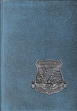 Ghost Squadron Yearbook: 1939-1945 (Confederate Air Force)
