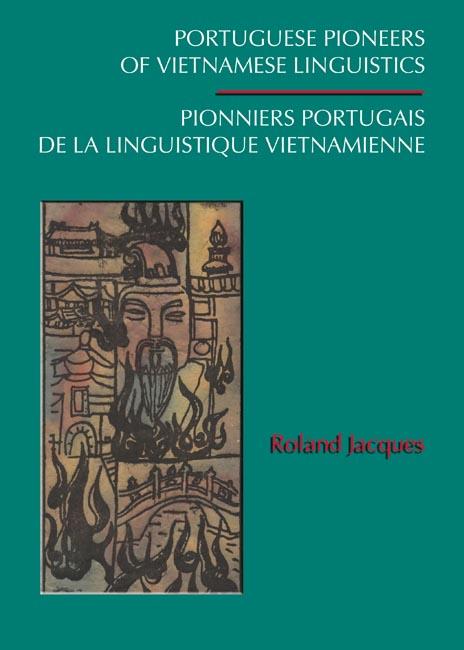 Pionniers Portugais de la Linguistique Vietnamienne - Jacques, Roland