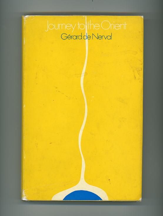journey to the orient gerard de nerval