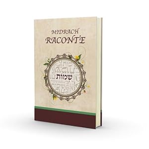 Le Midrach Raconte 2: Shemot (Exode) - Midrash