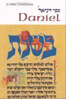 La Bible commentée: Daniel / Le Livre De Daniel.