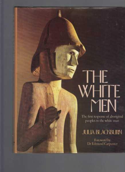 The White Men. The First response of Aboriginal Peoples to the White Man