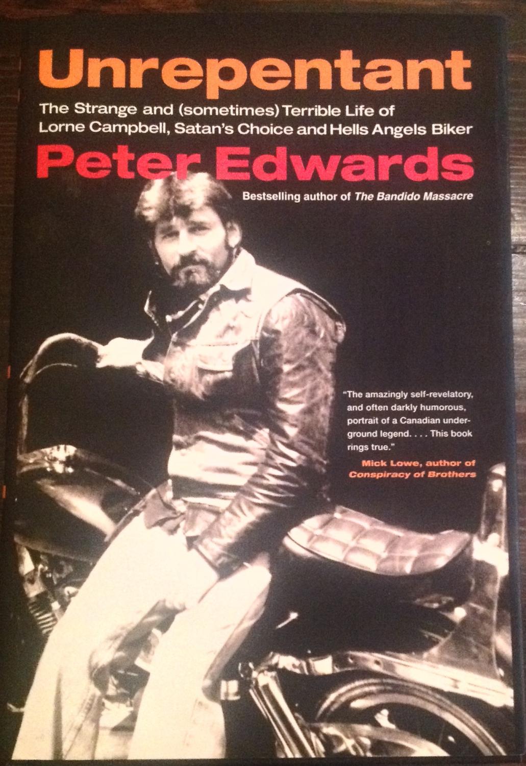 Unrepentant The Strange And Sometimes Terrible Life Of