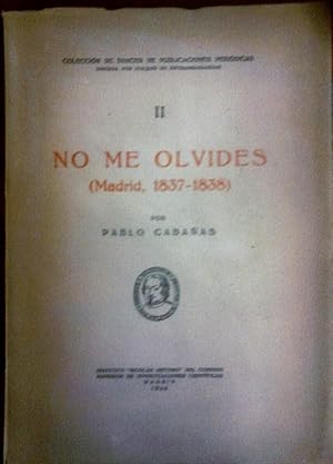 NO ME OLVIDES (MADRID 1837-1838) ÍNDICES COMPLETOS