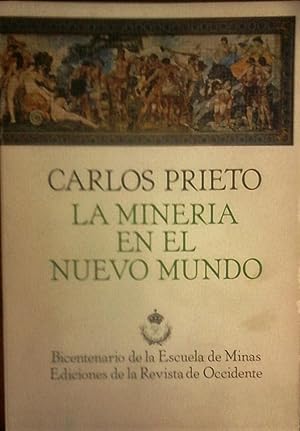 LA MINERIA EN EL NUEVO MUNDO