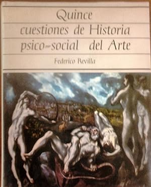 QUINCE CUESTIONES DE HISTORIA PSICO-SOCIAL DEL ARTE