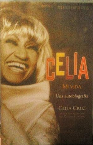 CELIA MI VIDA (Una Autobiografia)