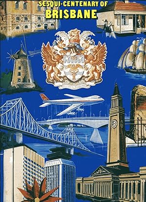 1824-1974, Brisbane Sesqui-centenary. Official Souvenir Book