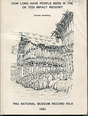 How Long Have People Been in the Ok Tedi Impact Region PNG National Museum Record No. 8. [Papua N...