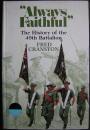 Always Faithful: A History of the 49th Australian Infantry Battalion, 1916-1982