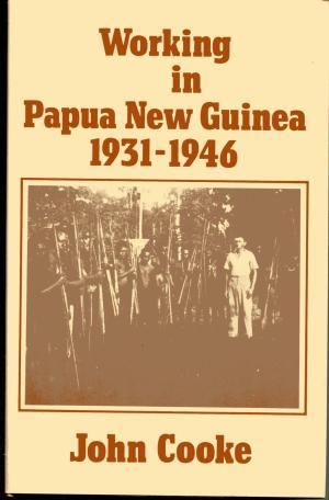 Working in Papua New Guinea 1931-1946. Includes many details of Guinea Airways operations in the ...