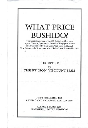 WHAT PRICE BUSHIDO? [NEW GUINEA /SOLOMON ISLANDS] - REVISED AND ENLARGED EDITION 2000 [A Facsimil...