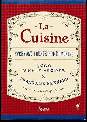 La Cuisine: Everyday French Home Cooking. 1,000 simple recipes