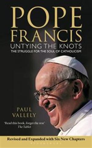 Pope Francis: Untying the Knots: The Struggle for the Soul of Catholicism