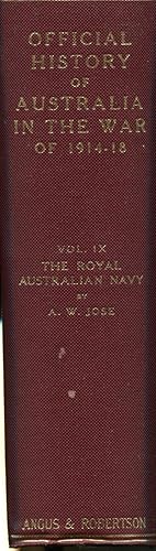 The Royal Australian Navy, 1914-1918. The Official History of Australia in the War of 1914-1918, ...