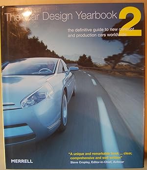 THE CAR DESIGN YEARBOOK 2, THE DEFINITIVE GUIDE TO NEW CONCEPT AND PRODUCTION CARS WORLDWIDE