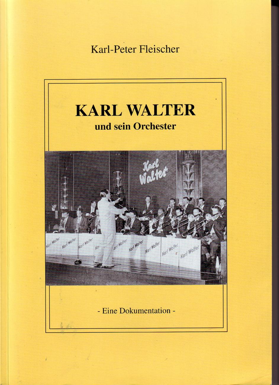 Karl Walter und sein Orchester.