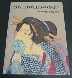 Yoshitoshi's Women: The Woodblock Print Series "Fuzoku Sanjuniso"