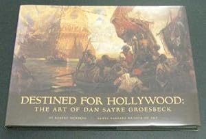 Destined for Hollywood: The Art of Dan Sayre Groesbeck