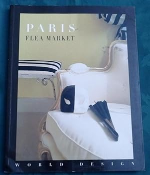 Paris Flea Market. (World Design Series)