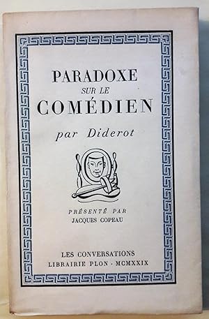 Paradoxe sur le Comédien présenté par Jacques Copeau.