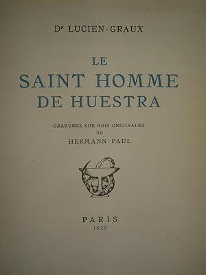 Le Saint Homme de Huestra. Gravures sur bois originales de Hermann-Paul.