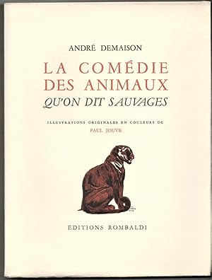 La Comédie des animaux qu'on dit sauvages. Illustrations originales en couleurs de Paul Jouve