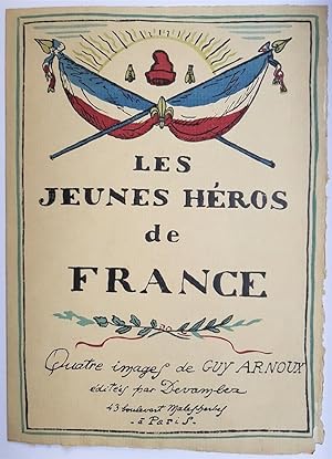 Les Jeunes héros de France. Quatre images de Guy Arnoux.