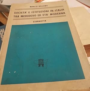 SOCIETA E ISTITUZIONI IN ITALIA TRA MEDIOEVO ED ETA MODERNA,