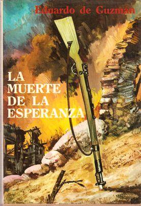 LA MUERTE DE LA ESPERANZA - GUZMÁN, Eduardo de