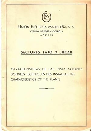 SECTORES TAJO Y JÚCAR. CARACTERÍSTICAS DE LAS INSTALACIONES