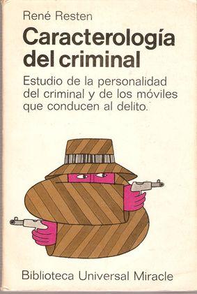 CARACTEROLOGÍA DEL CRIMINAL