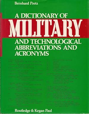 A DICTIONARY OF MILITARY AND TECHNOLOGICAL ABBREVIATIONS AND ACRONYMS