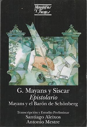 EPISTOLARIO, MAYANS Y EL BARÓN DE SCHÖMBERG