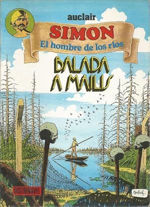 SIMON, EL HOMBRE DE LOS RIOS: BALADA A MAILIS