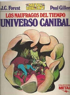 LOS NÁUFRAGOS DEL TIEMPO, UNIVERSO CANIBAL