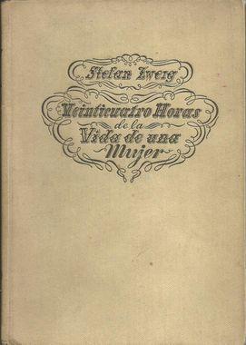 VEINTICUATRO HORAS DE LA VIDA DE UNA MUJER
