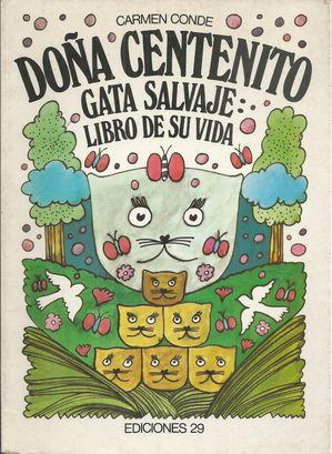 DOÑA CENTENITO, GATA SALVAJE. LIBRO DE SU VIDA