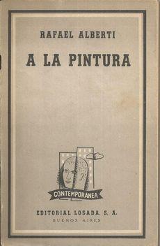 A LA PINTURA. POEMA DEL COLOR Y LA LINEA (1945-1952)