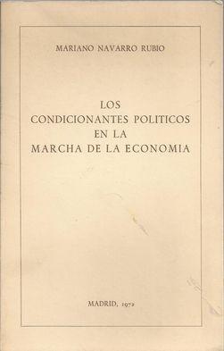 LOS CONDICIONANTES POLÍTICOS EN LA MARCHA DE LA ECONOMÍA