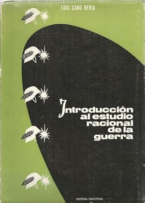 INTRODUCCIÓN AL ESTUDIO RACIONAL DE LA GUERRA