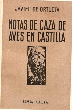 NOTAS DE CAZA DE AVES EN CASTILLA. FANFARRIA EN TONO MENOR