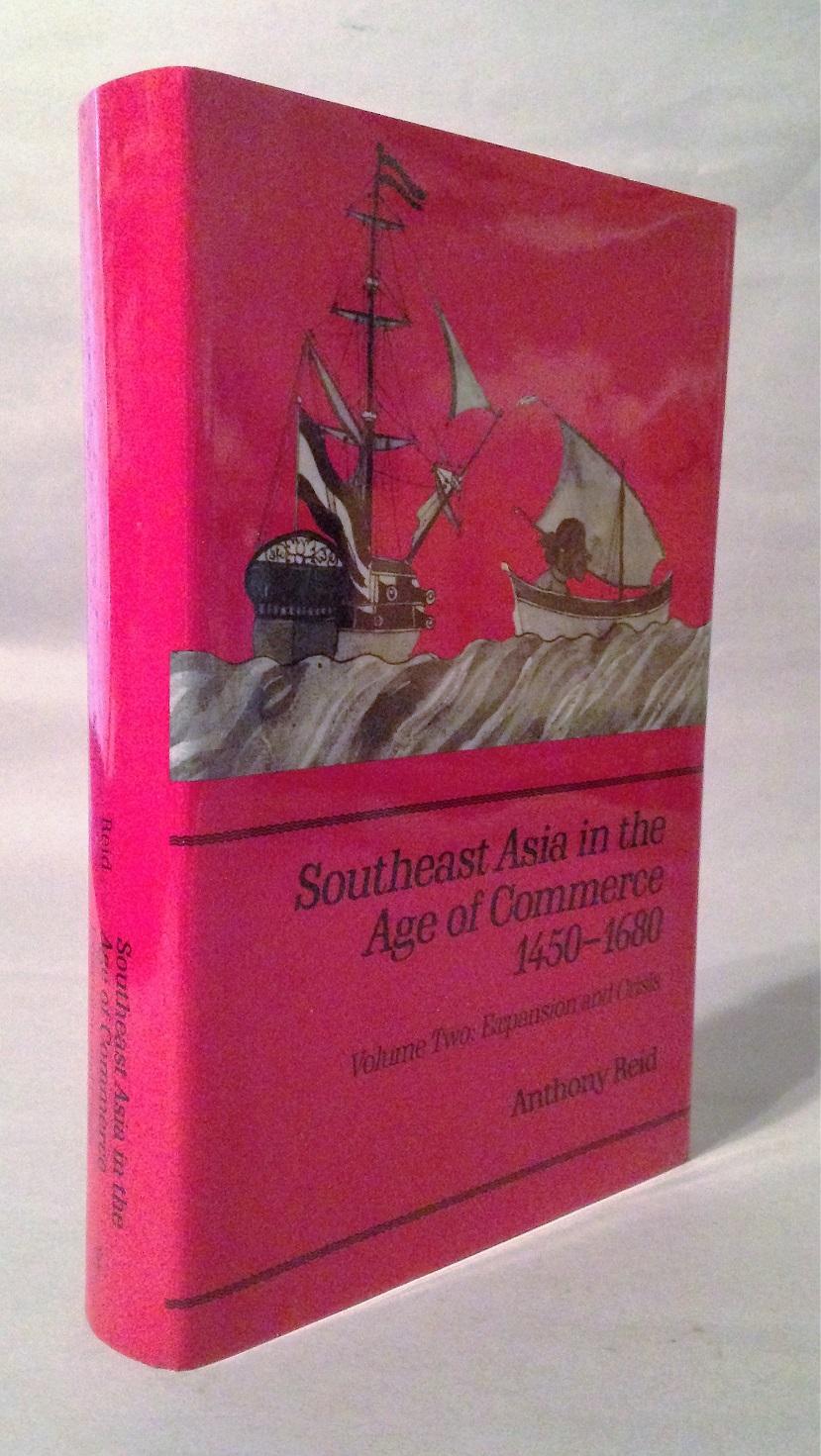Southeast Asia in the Age of Commerce, 1450-1680: Expansion and Crisis v. 2