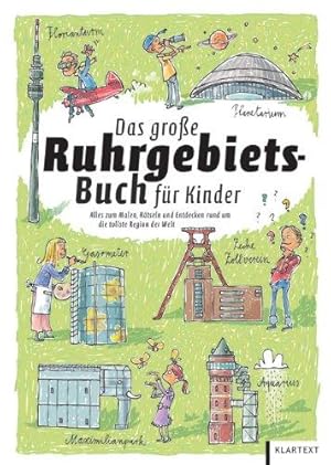 Das große Ruhrgebiets-Buch für Kinder. Alles zum Malen, Rätseln rund um die tollste Region der We...