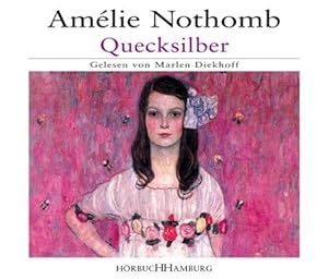 Quecksilber. Gelesen von Marlen Diekhoff.