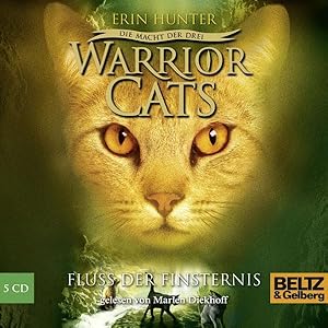 Warrior Cats - Die Macht der drei. Fluss der Finsternis. Gelesen von Marlen Diekhoff.